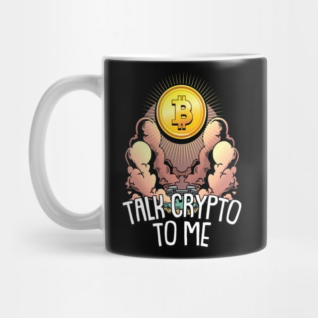 Talk Crypto to me Funny Crypto Hodl BTC Blockchain Bitcoin by Riffize